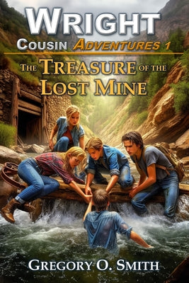 Book cover of The Treasure of the Lost Mine by Smith, Gregory O.