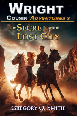Book cover of The Secret of the Lost City by Smith, Gregory O.