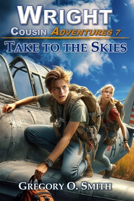 Book cover of Take to the Skies by Smith, Gregory O.