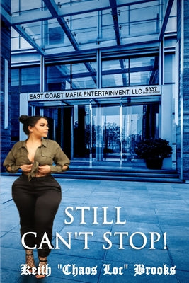 Still Can't Stop! by Morkeiya Chaos Loc Brooks book cover