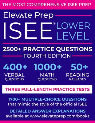 Book cover of ISEE Lower Level: 2500+ Practice Questions by Prep, Elevate