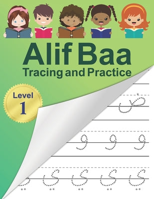 Alif Baa Tracing and Practice: Arabic Alphabet letters Practice Handwriting WorkBook for kids, Preschool, Kindergarten, and Beginners - Level 1. by Reem Djawad book cover
