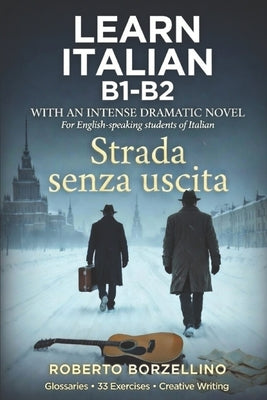 Strada Senza Uscita - Italian B1: Italian language for B1 level students