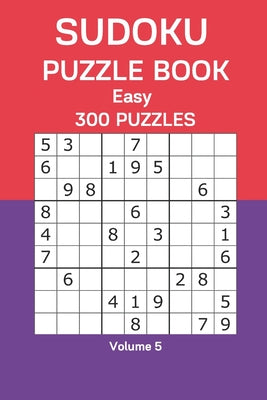Book cover of Sudoku Puzzle Book Easy: 300 Puzzles Volume 5 by Watts, James