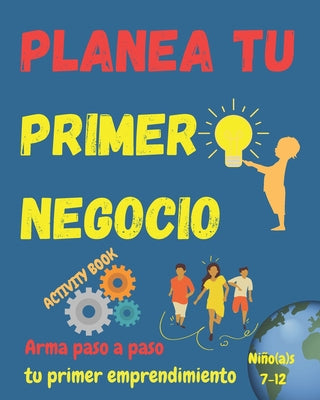 Book cover of Arma tu primer negocio. Ni by M