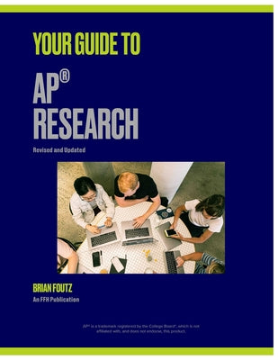 Your Guide to AP(R) Research by Foutz, Brian book cover