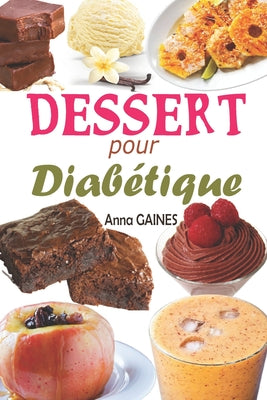Book cover of Dessert pour diab by Gaines, Anna