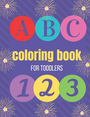 Book cover of coloring book for toddler: a fun and engaging coloring book for toddlers by Ryan, K. L.
