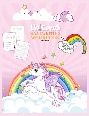 Book cover of Unicorns Handwriting Workbook for Kids: Unicorn Handwriting Practice Paper Letter Tracing Workbook for Kids - Unicorn Letters Writing - Kindergarten W by Library, Journals