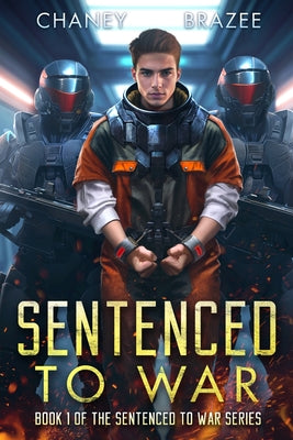 Book cover of Sentenced to War by Brazee, Jonathan