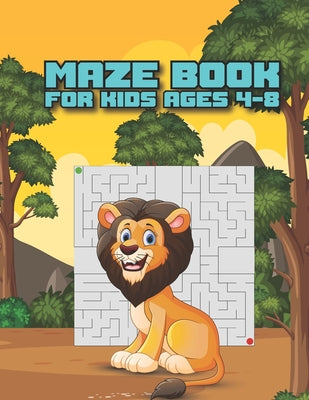 Maze Book For Kids Ages 4-8 by Rita G. Garcia Publishing book cover