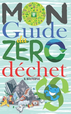 Book cover of Mon guide du z by Bouterfas, B.