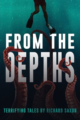 Book cover of From the Depths: Terrifying Tales by Books, Velox
