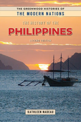 Book cover of The History of the Philippines by Nadeau, Kathleen