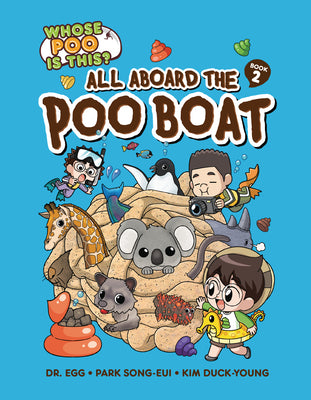 Book cover of All Aboard the Poo Boat: Book 2 by Park, Song-Eui