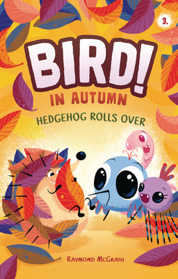 Hedgehog Rolls Over: In Autumn (Book 3) by McGrath, Raymond book cover