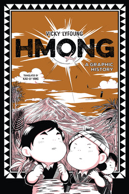 Book cover of Hmong: A Graphic History by Lyfoung, Vicky