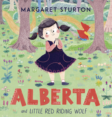Book cover of Alberta and Little Red Riding Wolf by Sturton, Margaret