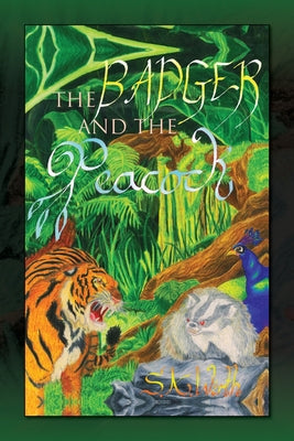 The Badger and the Peacock by S. A. Wirth book cover