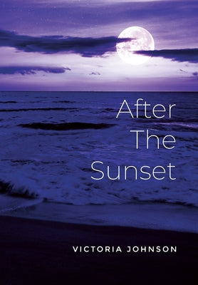 Book cover of After The Sunset by Johnson, Victoria
