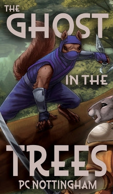 Book cover of The Ghost in the Trees by Nottingham, Pc