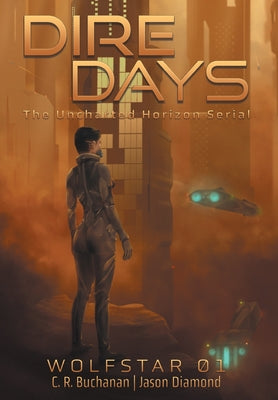 Dire Days: The Uncharted Horizon Serial