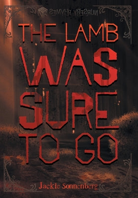 The Lamb Was Sure to Go by Jackie Sonnenberg book cover