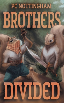 Brothers Divided by Pc Nottingham book cover