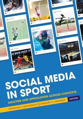 Social Media in Sport: Analysis and Application Across Contexts by Brandon C. Boatwright book cover