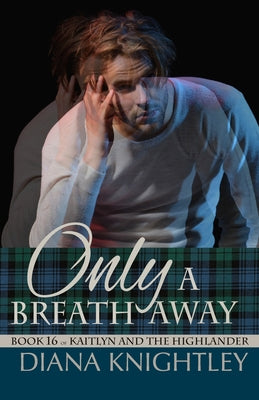 Book cover of Only a Breath Away by Knightley, Diana