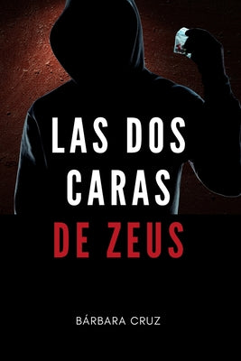 Book cover of Las dos caras de Zeus by Cruz, B
