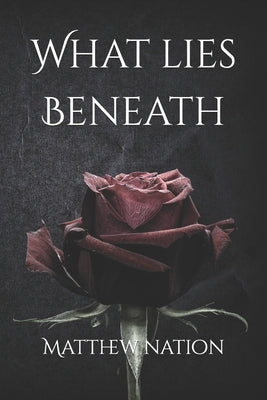 What Lies Beneath by Matthew Nation book cover