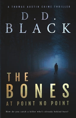 The Bones at Point No Point by Black, D. D. book cover