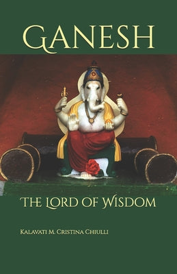 Ganesh: The Lord of Wisdom
