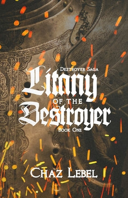 Book cover of Litany of the Destroyer by Lebel, Chaz
