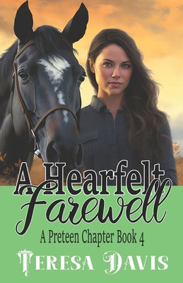 A Heartfelt Farewell: A Preteen Chapter Book 4 for Ages 10+ by Teresa Davis book cover