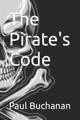 The Pirate's Code by Paul Buchanan book cover
