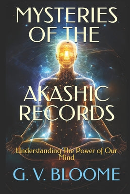 Mysteries of The AKASHIC RECORDS