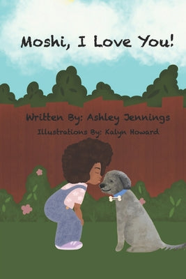 Book cover of Moshi, I Love You! by Howard, Kalyn