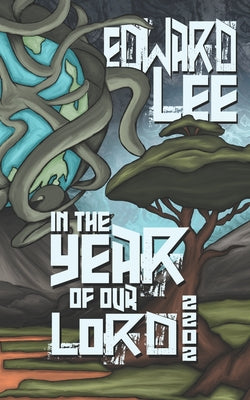Book cover of In the Year of Our Lord: 2202 by Lee, Edward
