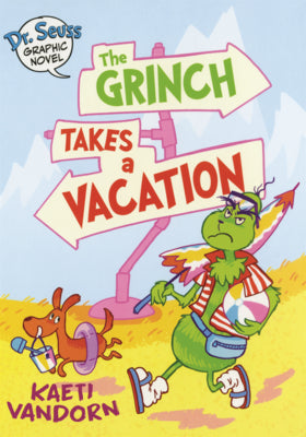 Book cover of Grinch Takes a Vacation by VanDorn, Kaeti