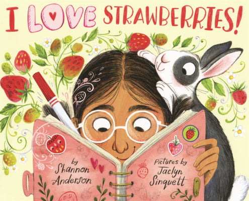 Book cover of I Love Strawberries! by Anderson, Shannon