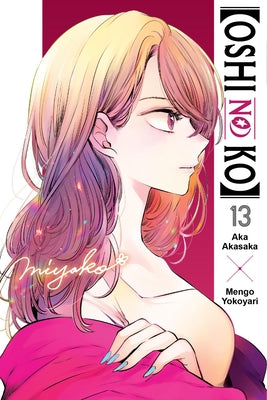 Book cover of [Oshi No Ko], Vol. 13 by Akasaka, Aka