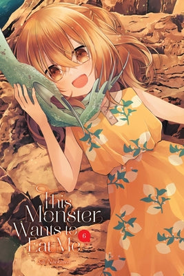 This Monster Wants to Eat Me, Vol. 6: Volume 6 by Sai Naekawa book cover