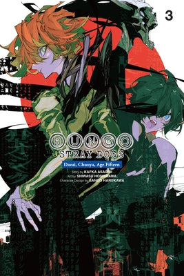 Book cover of Bungo Stray Dogs: Dazai, Chuuya, Age Fifteen, Vol. 3 by Asagiri, Kafka