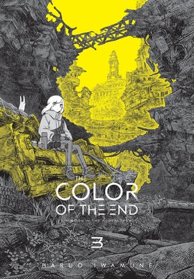 The Color of the End: Mission in the Apocalypse, Vol. 3 by Iwamune, Haruo book cover