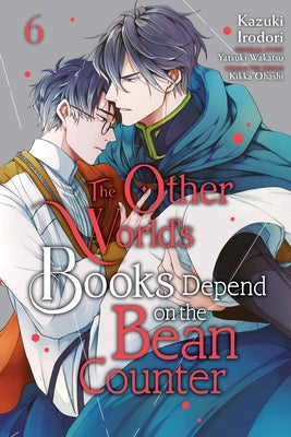 Book cover of The Other World's Books Depend on the Bean Counter, Vol. 6 by Irodori, Kazuki