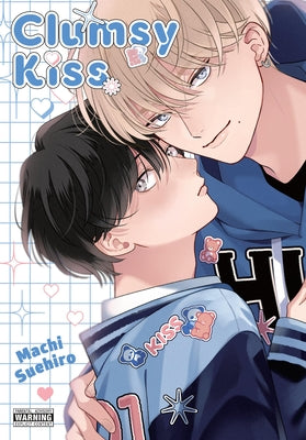 Clumsy Kiss by Suehiro, Machi book cover