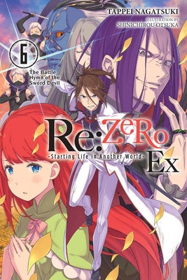 RE: Zero -Starting Life in Another World- Ex, Vol. 6 (Light Novel): The Battle Hymn of the Sword Devil by Tappei Nagatsuki book cover