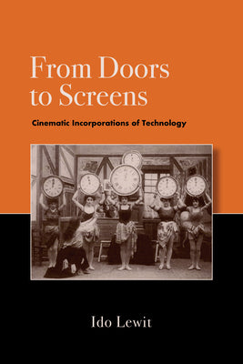 From Doors to Screens: Cinematic Incorporations of Technology by Ido Lewit book cover